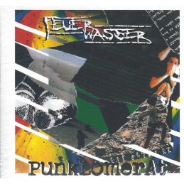 Feuerwasser - Punklomerat -...