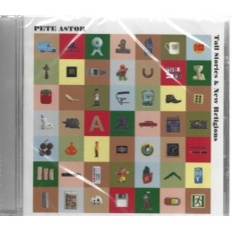 Pete Astor - Tall Stories &...