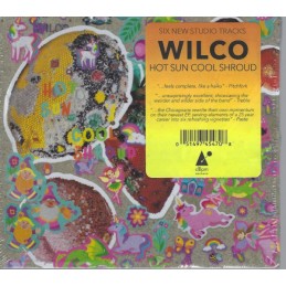 Wilco - Hot Sun Cool Shroud...