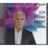 Nino De Angelo - Ich Sterbe Nicht Nochmal - CD - Neu / OVP