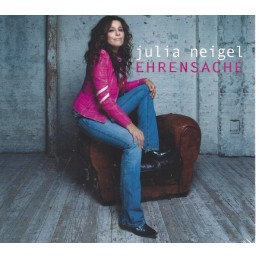 Julia Neigel - Ehrensache -...