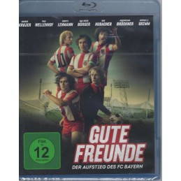 Gute Freunde - Der Aufstieg...