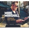 Marc Marshall  - Times to Love - Digipack - CD - Neu / OVP