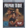 Prepare to Die - BuRay - Neu / OVP