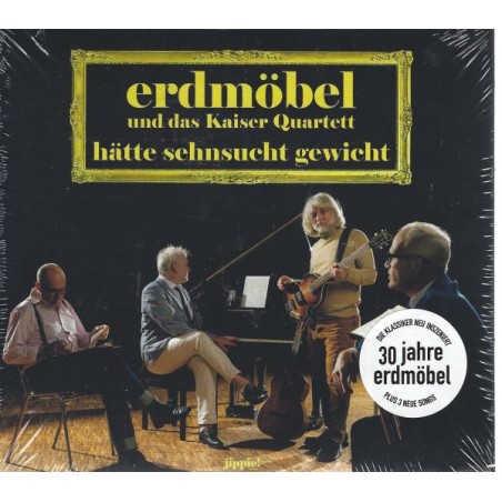 Erdmöbel & Kaiser Quartett - Hätte Sehnsucht Gewicht - Digipack - CD - Neu / OVP