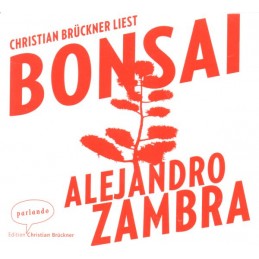 Alejandro Zambra - Bonsai -...