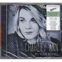 Charley Ann - To Your Bones...