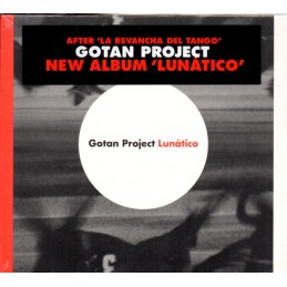 Gotan Project - Lunatico -...