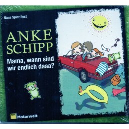 Anke Schipp - Mama, wann...