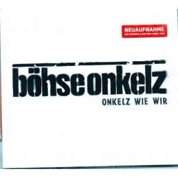 Böhse Onkelz - Onkelz Wie...