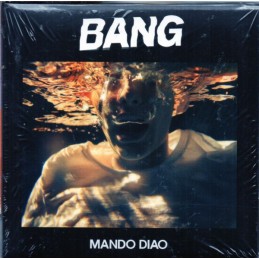 Mando Diao - Bang -...
