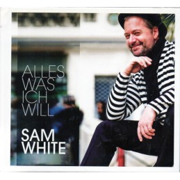 Sam White - Alles Was Ich...