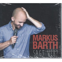 Markus Barth - Sagt wer -...