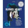 Ruined Heart - Another Lovestory between a criminal and ... - BluRay - Neu / OVP