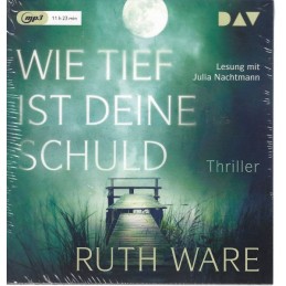 Ruth Ware - Wie tief ist...