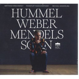 Hummel Weber Mendelssohn -...