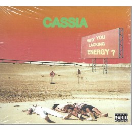 Cassia - Why You Lacking...