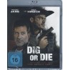 Dig or Die - BluRay - Neu / OVP