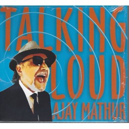 Ajay Mathur - Talking Loud...