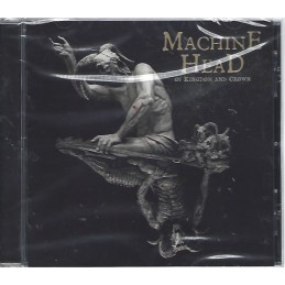 Machine Head - Kingdom And...