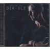 Der Ole - Durch die Zeit - CD - Neu / OVP