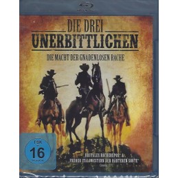 Die drei Unerbittlichen -...