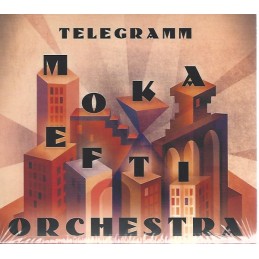 Moka Efti Orchestra -...
