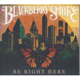 Blackberry Smoke - Be Right...