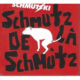 Schmutzki - Schmutz de la...