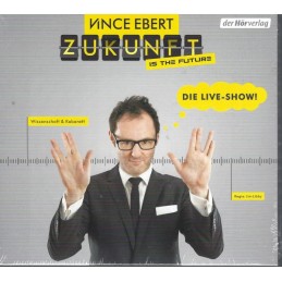 Vince Ebert - Zukunft is...