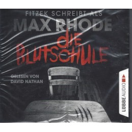 Max Rhode - Die Blutschule...