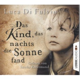 Luca Di Fulvio - Das Kind,...