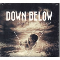 Down Below - Mutter Sturm -...