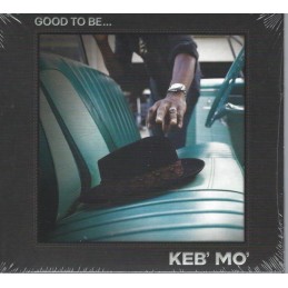 Keb' Mo' - Good To Be... -...