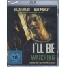 I'll Be Watching - Zuhause hört Dich niemand schreien - BluRay - Neu / OVP