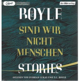 T.C. Boyle - Sind wir nicht...